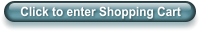 Click to enter Shopping Cart